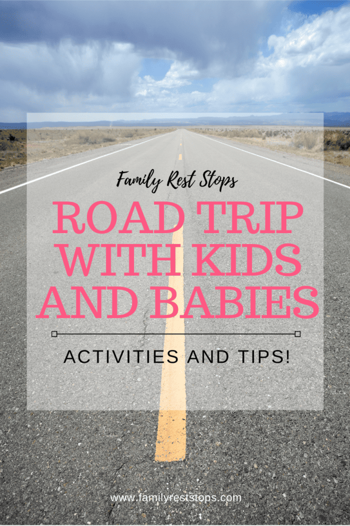 road trip with kids, road trip with babies, family road trips